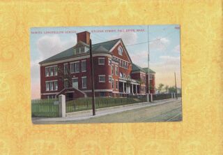 Ma Fall River 1908 - 14 Vintage Postcard Samuel Longfellow School William St Mass