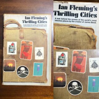 Vtg Book Ian Fleming Thrilling Cities 1964 James Bond Author Non - Fiction Hc Dj
