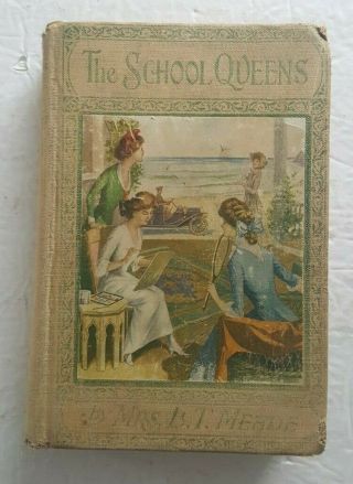 Vintage Hardcover The School Queens By Mrs.  L.  T.  Meade