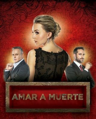 Amar A Muerte,  2018 Teleserie Mexico 15 Dvds