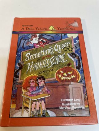 Vtg 1983 Something Queer At The Haunted School Hardcover Book Elizabeth Levy Fun
