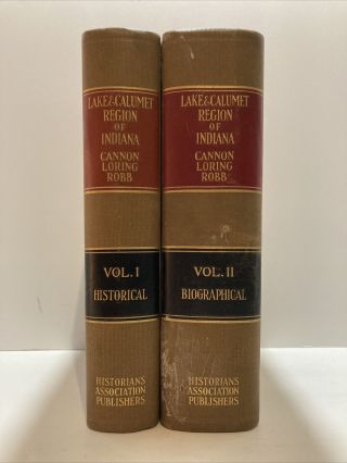 Lake & Calumet Region Of Indiana Vintage Vol 1&2 Cannon,  Loring & Robb 1927 Gc