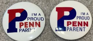2 Vintage 1990 “proud Penn Parent” Pins University Of Pennsylvania Upenn Buttons