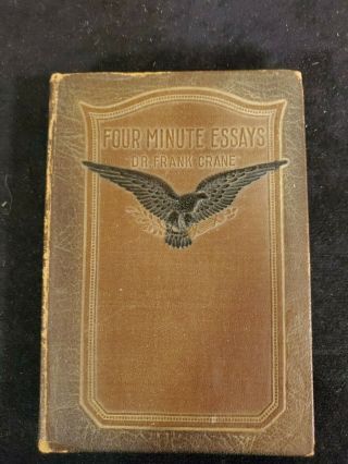Vintage Hc Book,  Four Minute Essays,  Volume 1,  By Dr.  Frank Crane,  1919