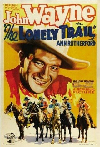 The Lonely Trail Movie Poster John Wayne Rare Vintage 2