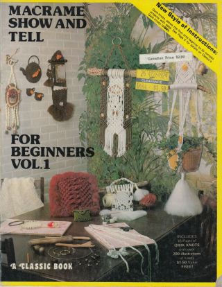 Macrame Show And Tell Vintage 1980 Pattern Book - Plant Hangers,  Kitchen Decor