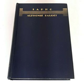 Vtg Sapho Alphonse Daudet 1936 Hardcover Book League America