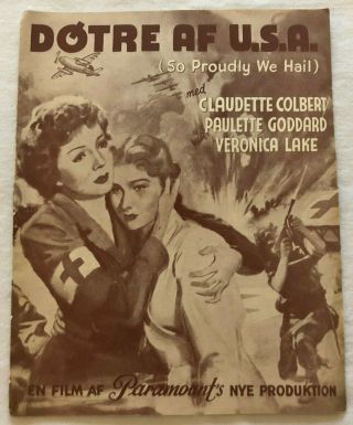 So Proudly We Hail Claudette Colbert Paulette Goddard 1943 Danish Movie Program