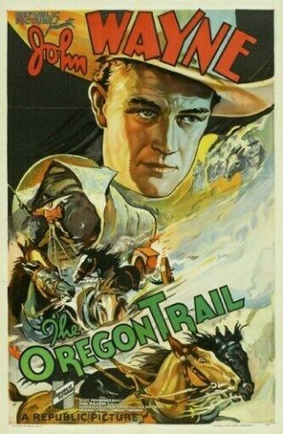 The Oregon Trail Movie Poster John Wayne Rare Vintage