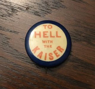 Wwi Metro Pictures To Hell With The Kaiser Pin 1918 Propaganda Silent Film