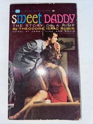 Sweet Daddy By Theodore Isaac Rubin,  1963,  Adult Vintage Paperback,  Pulp Fictiin