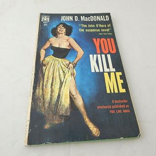 You Kill Me Vintage Mystery Paperback John D.  Macdonald 1961