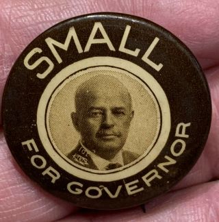 Vintage 1920’s Len Small For Governor Illinois Pinback Pin Celluloid Campaign