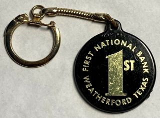 Weatherford Texas Tx First National Bank Keychain Vintage Advertising