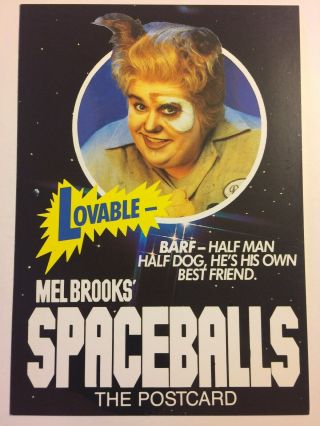 Mel Brooks Spaceballs.  Lovable John Candy.  Barf - Half Man.  Postcard5 1/2 " X 4 "