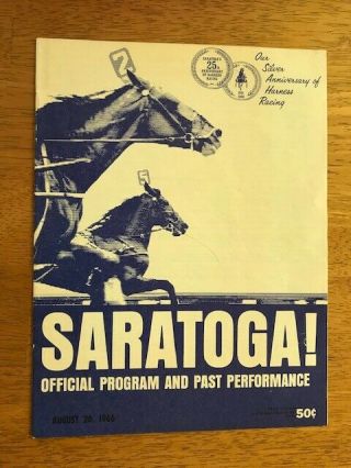 Vintage 1966 Saratoga Harness Racing Program - Silver Anniversary Year 1941 - 1966.