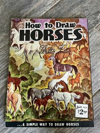 Vintage Walter Foster How To Draw Horses Very Good