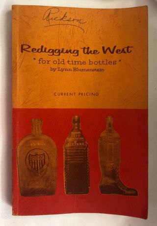 Redigging The West For Old Time Bottles Book By Lynn Blumenstein 1965 - 1966 Vtg