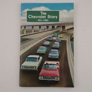 The Chevrolet Story 1911 - 1961 Chevy History 68 Pages Corvette Corvair Belair Vtg