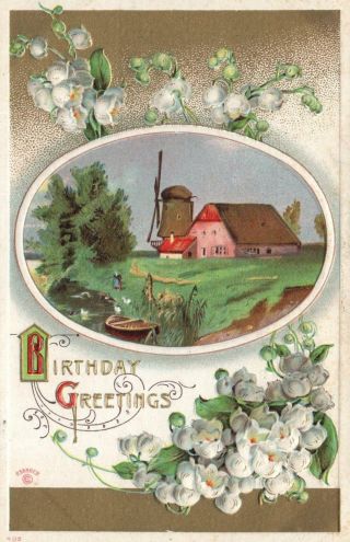 Early 1900s Vintage Embossed Farm With Windmill Flowers Birthday Wishes Postcard