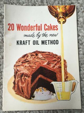20 Wonderful Cakes Made By The Kraft Oil Method Cookbook - Vintage Booklet