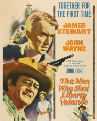 The Man Who Shot Liberty Valance Glossy 8x10 Photo John Wayne James Stewart