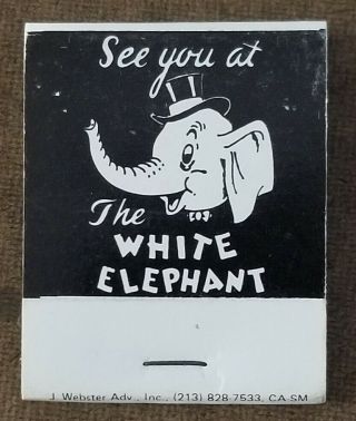 Vintage Unstruck Matchbook.  The White Elephant Restaurant In Taft,  California