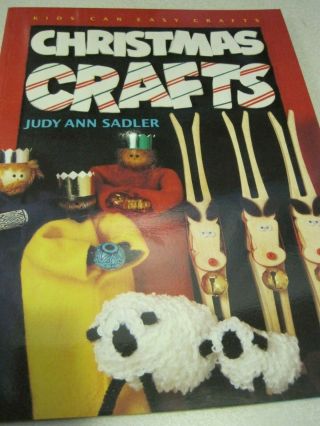 Book Christmas Crafts Judy Ann Sadler Kids Can Easy Crafts 32 Pg 1994 Canada Vtg