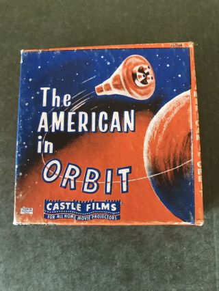 The American In Orbit 8mm Film Castle Films 190