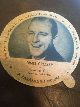 Vintage 1953 Bing Crosby Dixie Cup Pet Ice Cream Lid - “ Just For You “ Movie
