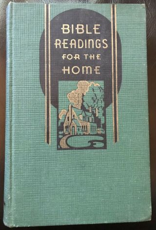 Vintage 1944 Bible Readings For The Home Illustrated Hard Cover Book Good Cond.