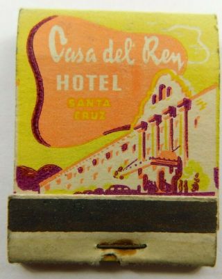 Casa Del Rey Hotel Santa Cruz California Full Struck Vintage Matchbook Ad