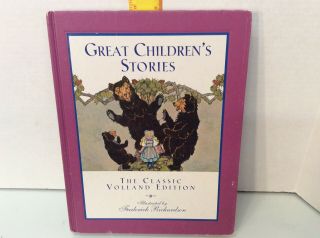 Vtg Great Children’s Stories: The Classic Volland Edition 1st 1994 F.  Richardson