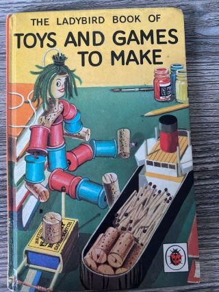 Vintage Ladybird Book: Toys And Games To Make,  Series 633,  1966