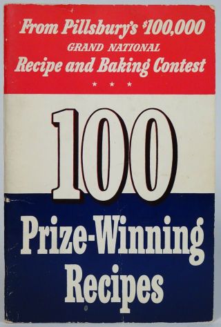 Vintage 1950 1 1st Pillsbury Bake - Off Recipe Cookbook,  100 Prize Winning