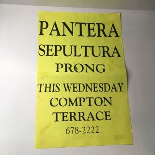 1994 Pantera,  Prong & Sepultura Wednesday Local Compton Terrace Promo Poster