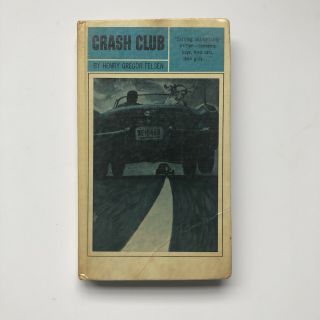 Vintage 1963 Crash Club By Henry Gregor Felsen Bantam Pathfinder Edition Hc