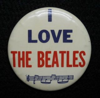 Circa 1964 I Love The Beatles W/ Notes Button 3.  5 "