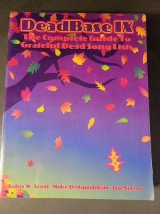 Deadbase Ix The Complete Guide To Grateful Dead Song Lists,  1995,  Paperback