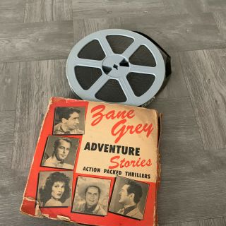 Vintage Film Zane Grey Adventure Stories 8mm Film Reel W/ Box