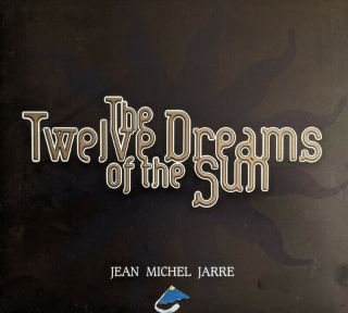 The Twelve (12) Dreams Of The Sun - Concert Programme - Jean Michel Jarre