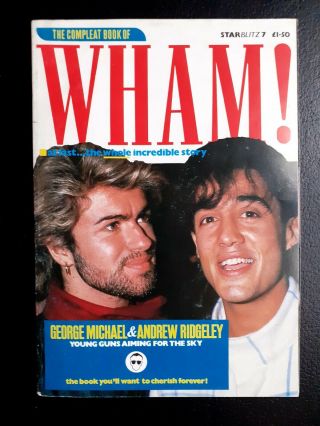 Wham Memorabilia - The Complete Book Of Wham From 1980 