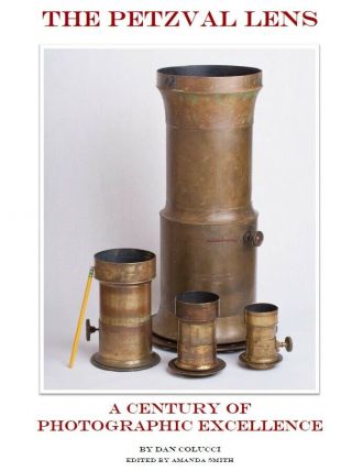 Digital E - Book: The Petzval Lens; A Century Of Excellence 26 Pages