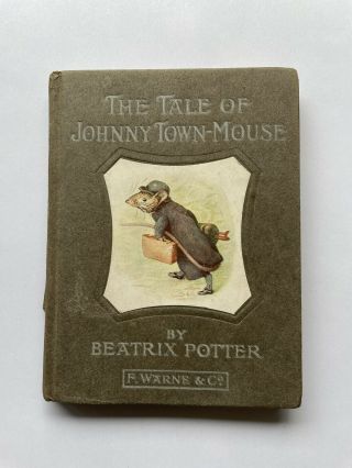 The Tale Of Johnny Town - Mouse 1st Edition 1918 " Londo " Beatrix Potter Very Rare