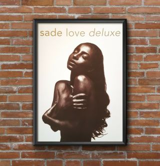 Sade Love Deluxe Poster,  1992 (unframed) Size: H 735mm X W 560mm (h 29″ X W 22″)