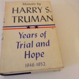 2 Signed Memoirs By Harry S.  Truman Year Of Decisions & Years Of Trail And Hope