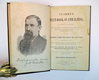 Clarke ' s Text - Book on Embalming - 1888 2nd Edition - Mortuary Science - FUNERALS 4