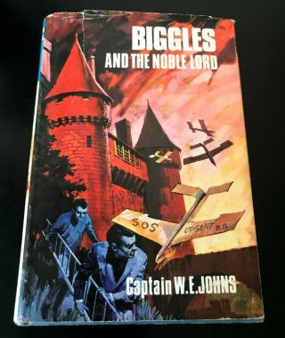 Vintage Captain W.  E.  Johns Biggles And The Noble Lord H/b Rare 1st Edition 1969