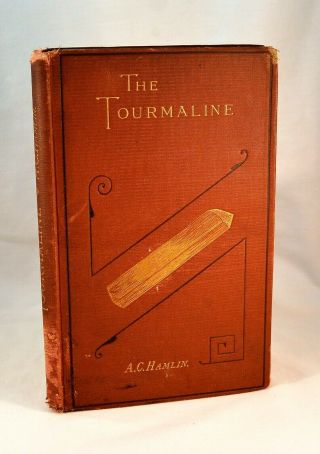 The Tourmaline 1873 First Edition A C Hamlin Maine Prang Chromolithogaphs Gems