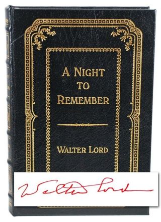 Easton Press,  Walter Lord Night To Remember Signed Limited Edition Leather Bound